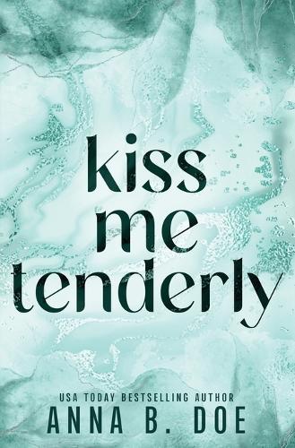 Kiss Me Tenderly