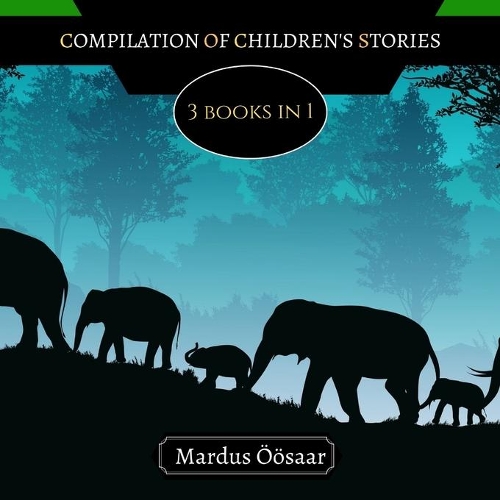 Compilation of Children's Stories