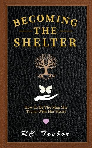 Becoming The Shelter