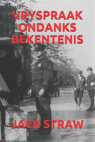 Vryspraak Ondanks Bekentenis
