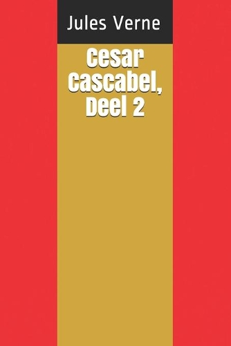 Cesar Cascabel, Deel 2
