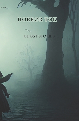 Horror Tok: Ghost stories, paranormal and mysteries.