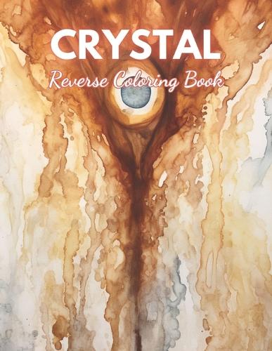 Crystal Reverse Coloring Book
