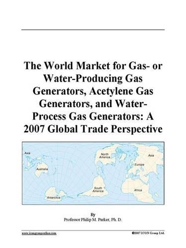 The World Market for Gas- Or Water-Producing Gas Generators, Acetylene Gas Generators, and Water-Process Gas Generators