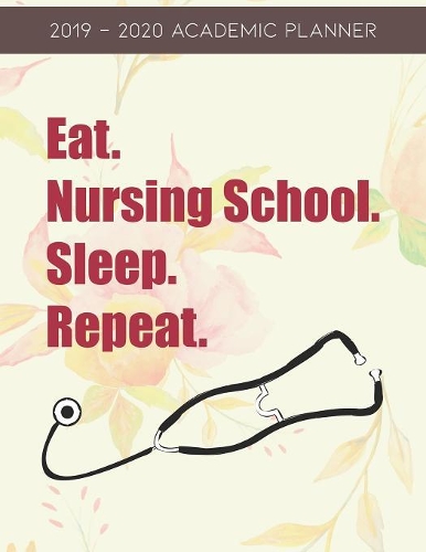 Eat, Nursing School, Sleep, Repeat