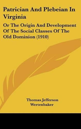 Patrician And Plebeian In Virginia