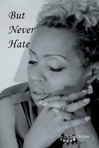 But Never Hate: (English)