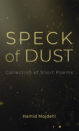 Speck of Dust: Collection of Short Poems