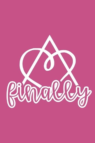 Finally: Blank Lined Adoption Journal/Notebook for Adoptive Parents, Moms and Dads