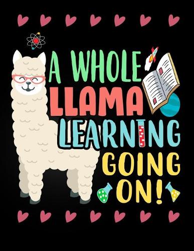 Llama Academic Planner 2019-2020: Funny Alpaca Themed School Supplies Gifts Ideas for Students to Monthly Weekly and Daily Planning Scheduling + Agenda Notes and To Do Lists
