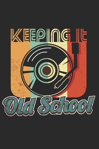 Keeping it old school: Retro Mixtape Old School 6x9 Notebook Journal Notes for School / Student / Teacher / Music Lover