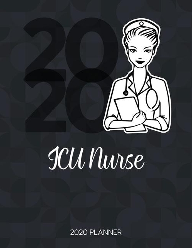 Icu Nurse 2020 Planner