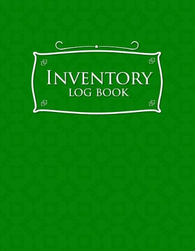 Inventory Log Book: (28 Inventory Log Book)