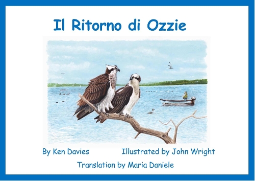 Il Ritorno di Ozzie: (2 Ozzie the Osprey Books)