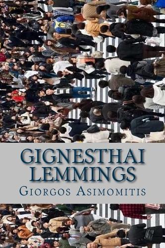 Gignesthai Lemmings: (Squaring the Circle)
