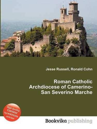 Roman Catholic Archdiocese of Camerino-San Severino Marche: (English)