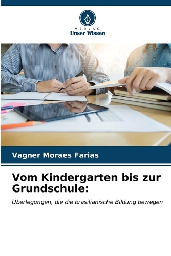 Vom Kindergarten bis zur Grundschule