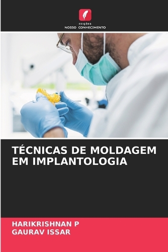 Técnicas de Moldagem Em Implantologia