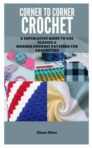 Corner to Corner Crochet