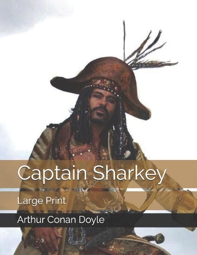 Captain Sharkey: Large Print