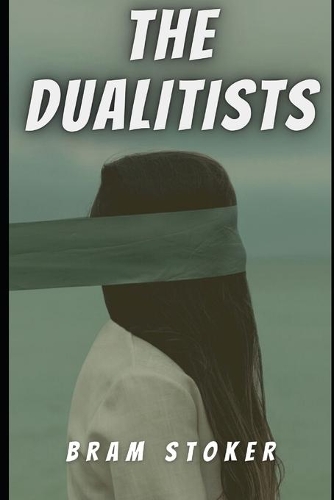 The Dualitists