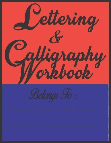 Lettering & Calligraphy Workbook