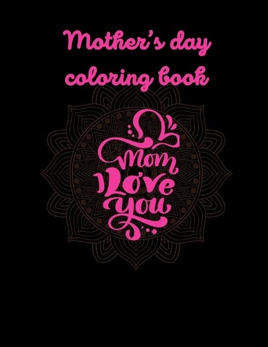 Mother Day Coloring Book