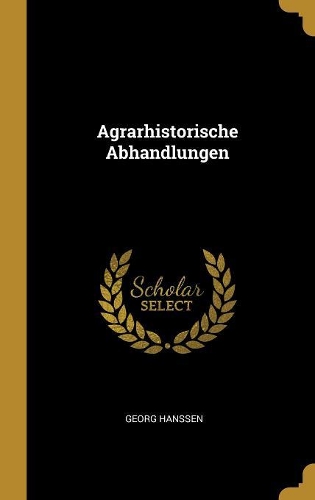 Agrarhistorische Abhandlungen