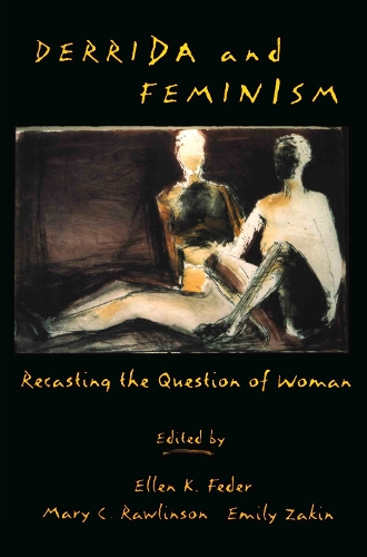 Derrida and Feminism