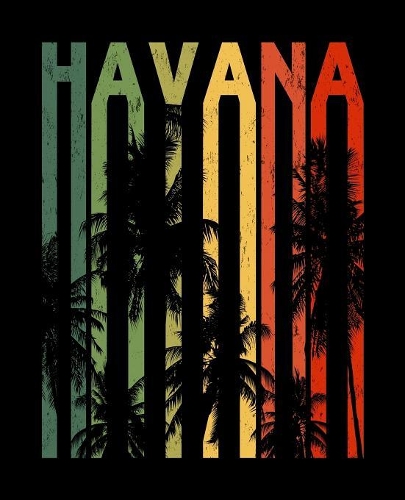 Havana: Cuba Notebook Lined College Ruled Paper With Stylish Vintage Sunset Matte Soft Cover (7.5 x 9.25 inches).