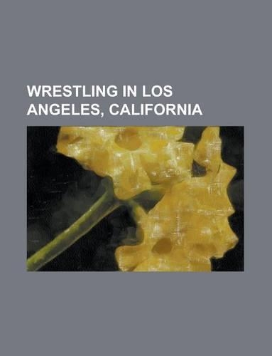 Wrestling in Los Angeles, California: Summerslam, Wrestlemania 21, No Way Out, Wrestlemania 2, Wrestling Society X, Wrestlemania VII(English)