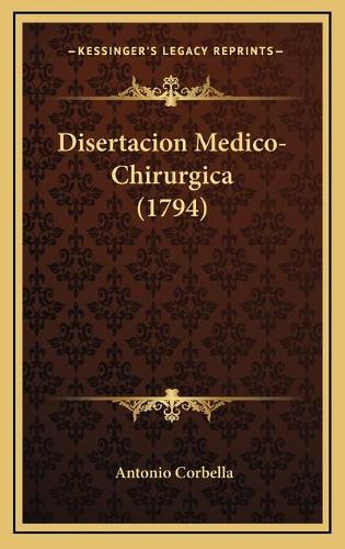 Disertacion Medico-Chirurgica (1794)