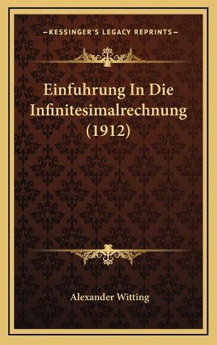 Einfuhrung In Die Infinitesimalrechnung (1912)