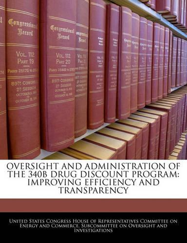 Oversight and Administration of the 340b Drug Discount Program