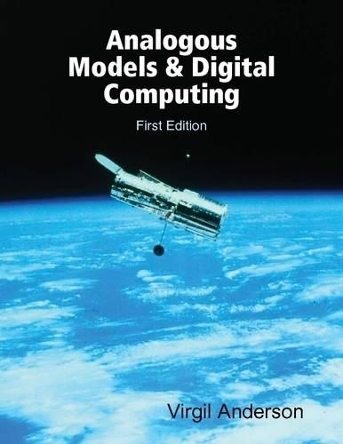 Analogous Models & Digital Computing - First Edition