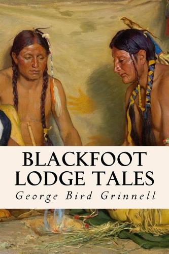 Blackfoot Lodge Tales