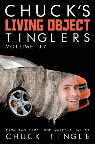 Chuck's Living Object Tinglers