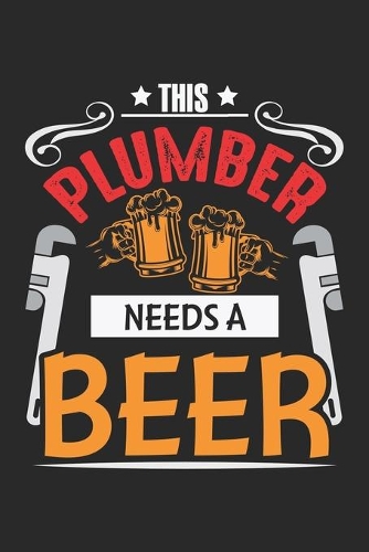 This Plumber Needs A Beer