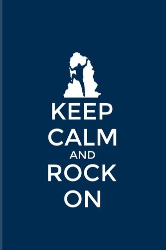 Keep Calm And Rock On