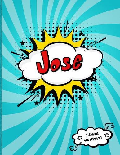 Jose: Personalized Lined Journal for Kids