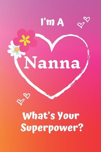 I'm a Nanna What's Your Superpower