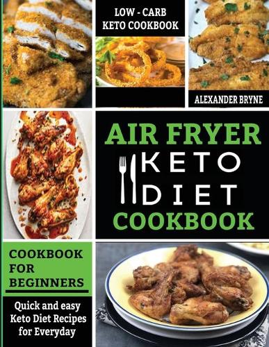 Air Fryer Keto Diet Cookbook