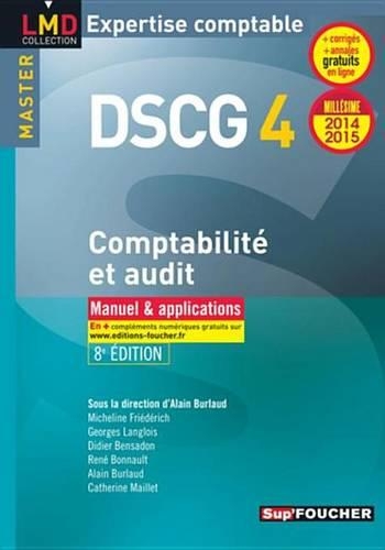 Dscg 4 Comptabilite Et Audit Manuel Et Applications 8e Edition Millesime 2014-2015