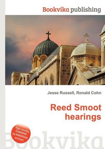 Reed Smoot Hearings: (English)