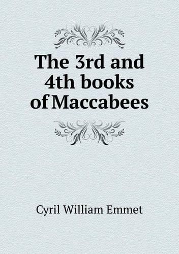 The 3rd and 4th Books of Maccabees