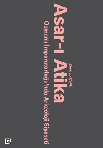 Asar-I Atika: (Turkish)