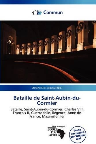 Bataille de Saint-Aubin-Du-Cormier: (French)