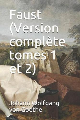 Faust (Version complète tomes 1 et 2)