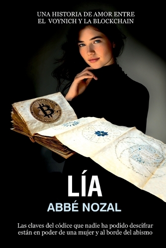 Lía: Una historia de amor entre el Voynich y la Blockchain