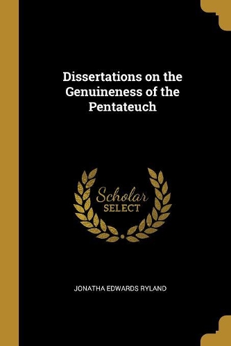 Dissertations on the Genuineness of the Pentateuch